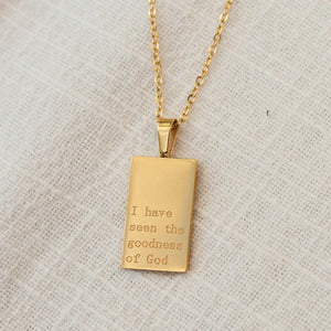 I Have Seen the Goodness of God 18K gold Christian necklace