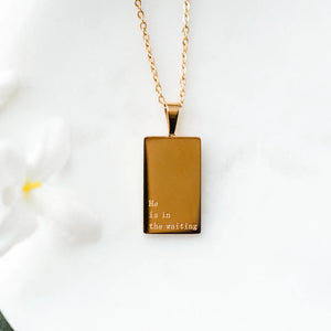 Minimal Christian necklace – He Is in the Waiting design in gold